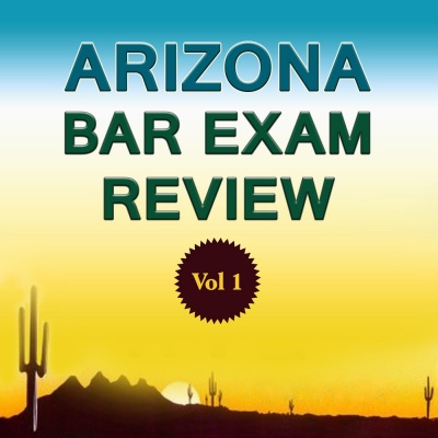 Arizona Bar Exam Review, Vol 1