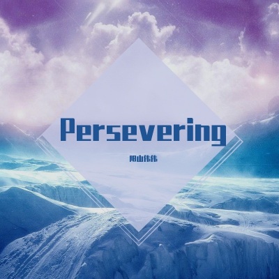 Persevering