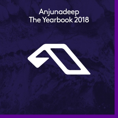 Anjunadeep The Yearbook 2018