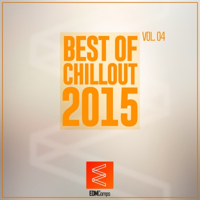 Best of Chillout 2015, Vol. 04