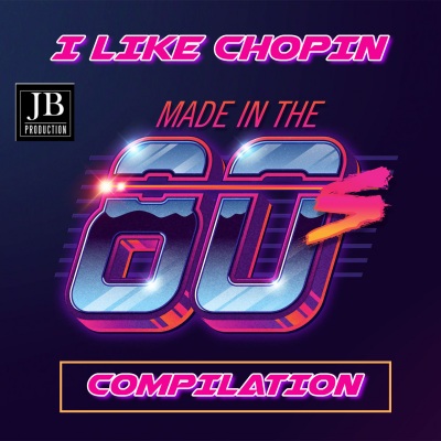 I Like Chopin 80's Compilation