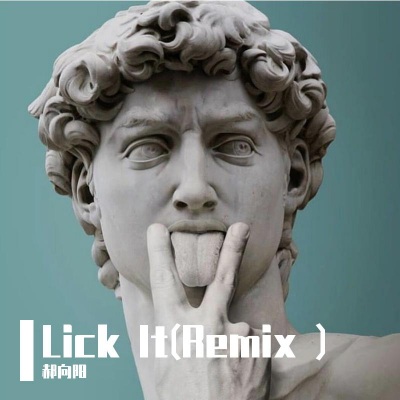 Lick It(Remix )