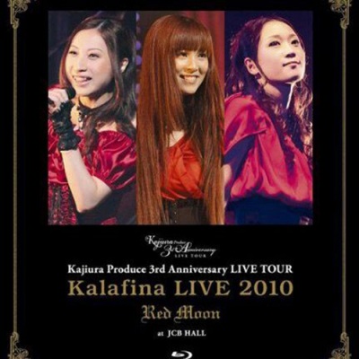 Kalafina LIVE 2010 “Red Moon” at JCB HALL [Blu-ray]