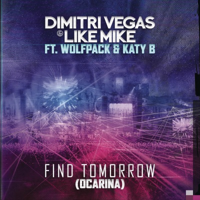 Find Tomorrow (Ocarina) [feat. Wolfpack & Katy B] [Radio Edit] - Single