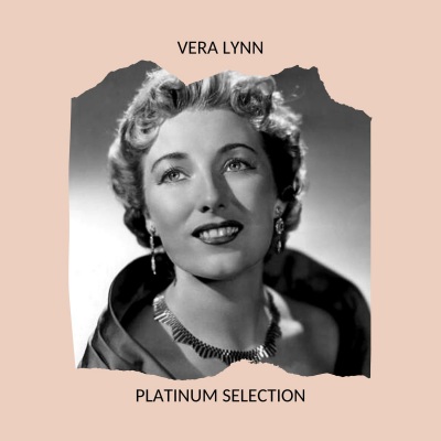 Vera Lynn - Platinum Selection