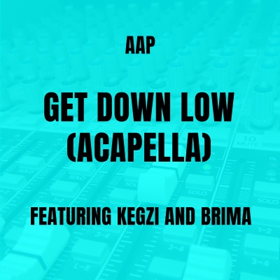 Get Down Low (Acapella)