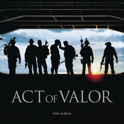 Act Of Valor (Original Motion Picture Soundtrack)