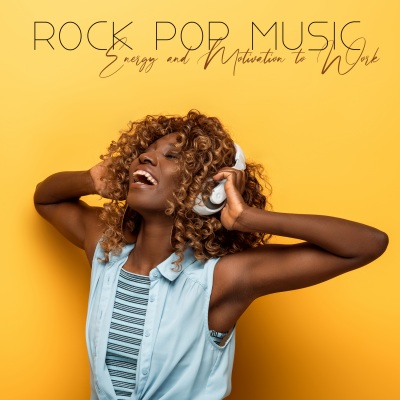 Rock Pop Music: Energy and Motivation to Work