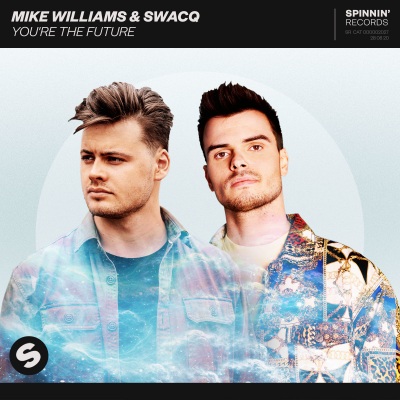 Mike Williams、SWACQ - You're The Future