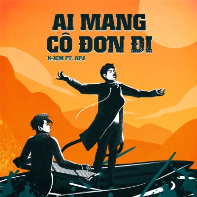 Ai Mang Cô Đơn Đi (谁带走了寂寞)