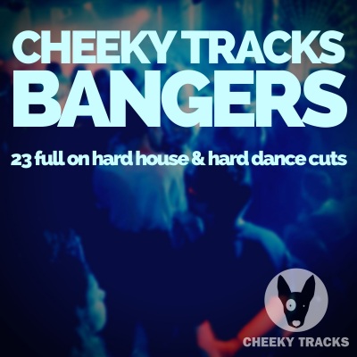 Cheeky Tracks Bangers