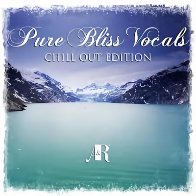 Pure Bliss Vocals: Chill Out Edition