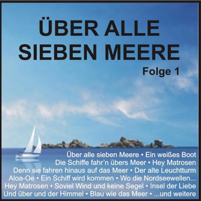 Über alle sieben Meere, Folge 1