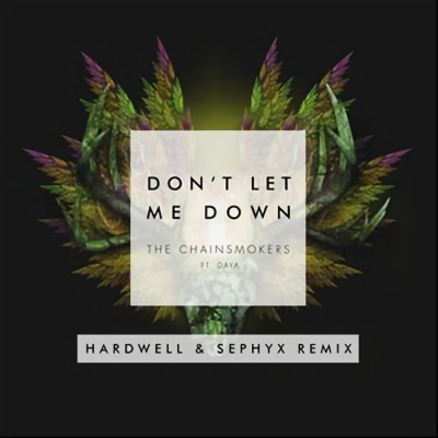 Don't Let Me Down (Hardwell & Sephyx Remix) (不要让我失望（Hardwell & Sephyx混音版）)