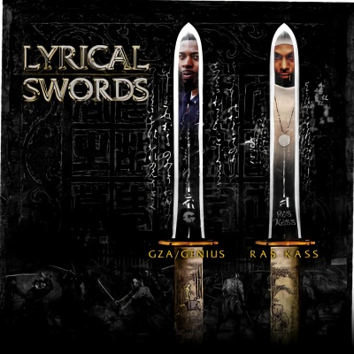 Lyrical Swords (feat. GZA & Ras Kass) (12