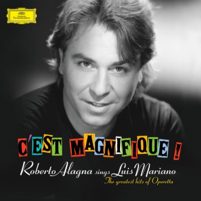 C'est Magnifique! Roberto Alagna sings Luis Mariano