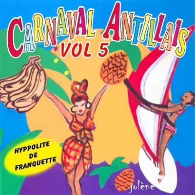 Carnaval Antillais Vol. 5