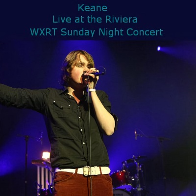 Live At The Riviera WXRT Sunday Night Concert