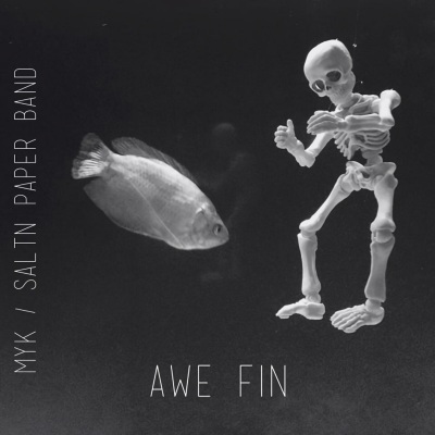 MYK/Saltn Paper Band : Awe Fin