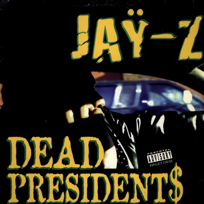 Dead Presidents / Ain't No Nigga