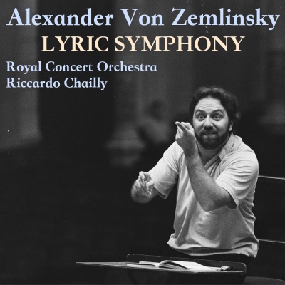 Zemlinsky: Lyric Symphony