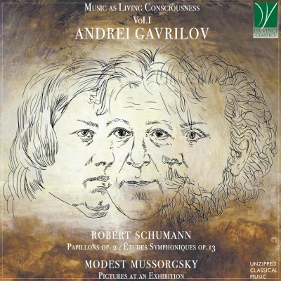 Music as Living Consciousness Vol. 1 - Schumann: Papillons Op. 2 & Études Symphoniques Op.13 - Musorgsky: Pictures at an Exhibition