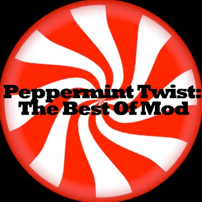 Peppermint Twist: The Best of Mod