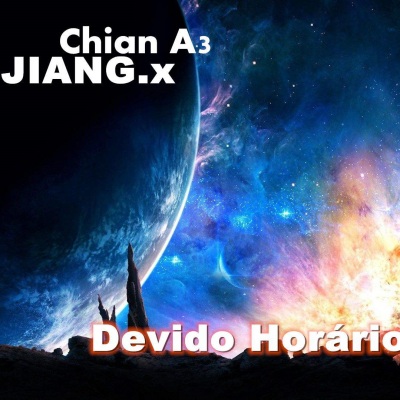 2D - Devido Horário (JIANG.x & China.A3 Remix)