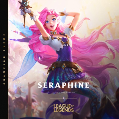 Seraphine Champion Theme