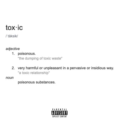 Toxic (Explicit)