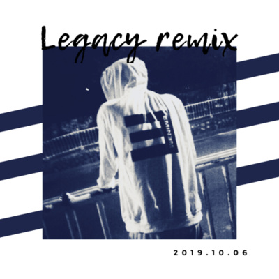 Legacy remix (prod by mozzie)