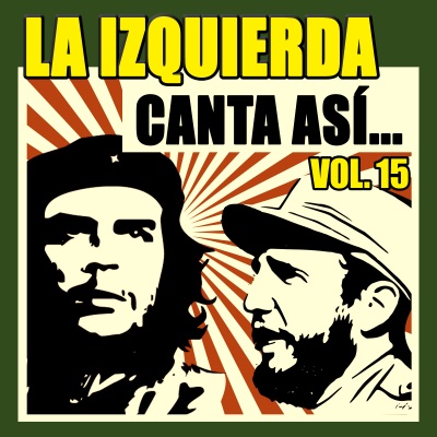 La Izquierda Canta Así (Vol. 15)