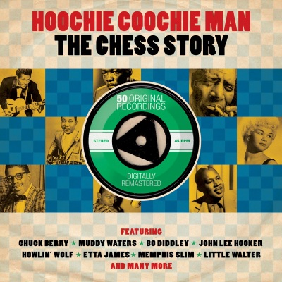 Hoochie Coochie Man - The Chess Story