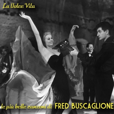 La Dolce Vita: Fred Buscaglione