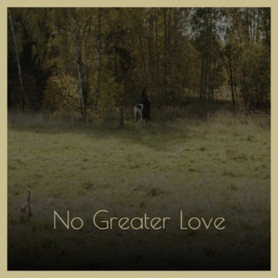 No Greater Love