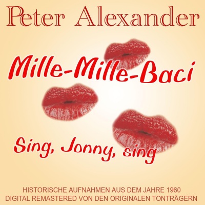 Mille-Mille-Baci / Sing, Jonny, sing