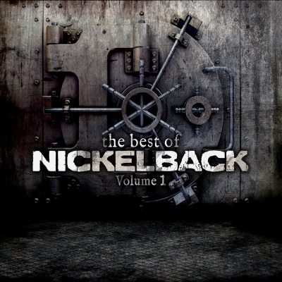 The Best of Nickelback, Vol. 1 (Explicit)