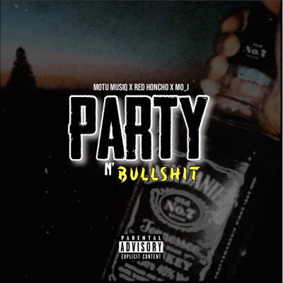 Party n Bullshit (Explicit)