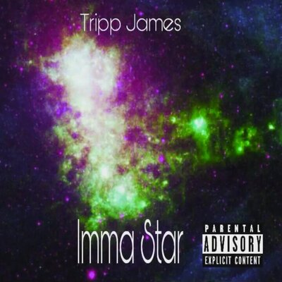 Tripp James - Imma Star