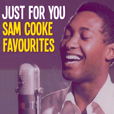 Just For You Sam Cooke Favourites