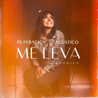 Me Leva (Acústico) [Playback]