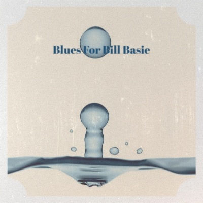 Blues for Bill Basie