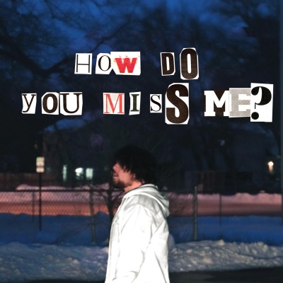 How Do You Miss Me (Explicit)