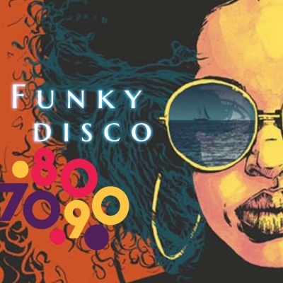 Funky Disco 70 - 80 - 90