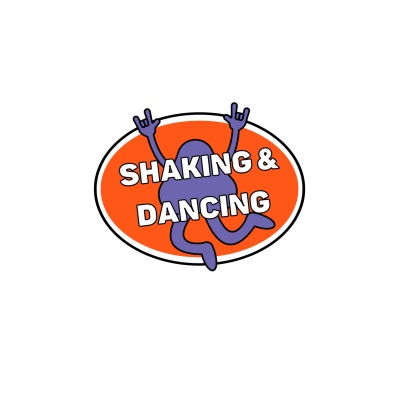 Shaking & Dancing