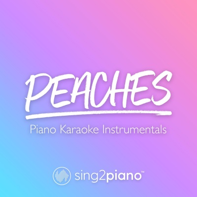 Peaches (Originally Performed by Justin Bieber Daniel Caesar & Giveon)(Piano Karaoke Version)