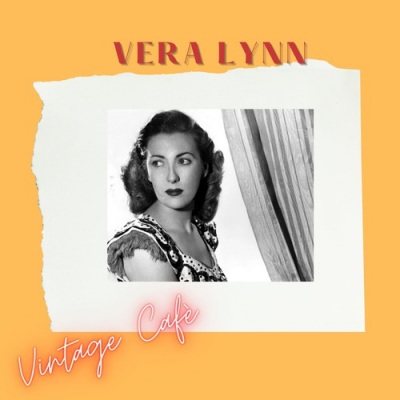 Vera Lynn - Vintage Cafè