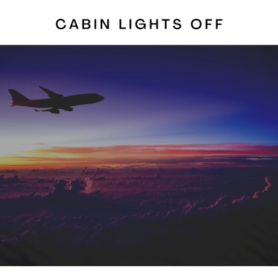 Cabin Lights Off