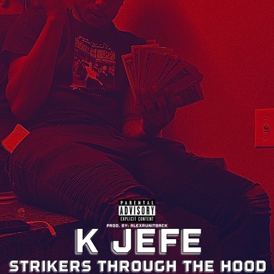 Strikers Through The Hood (Explicit)