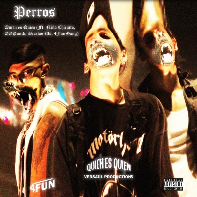 Perros (feat. Niño Chiquito, Ogpunch, Barajas Mö & 4fun Gang) [Explicit]